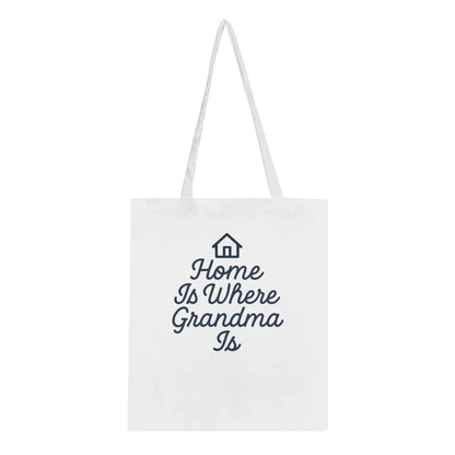 Home Is Where Grandma Is Tote - Heartfelt Gift for Family - Prairie Echo Collective