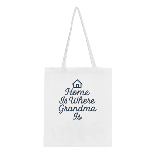 Home Is Where Grandma Is Tote - Heartfelt Gift for Family - Prairie Echo Collective