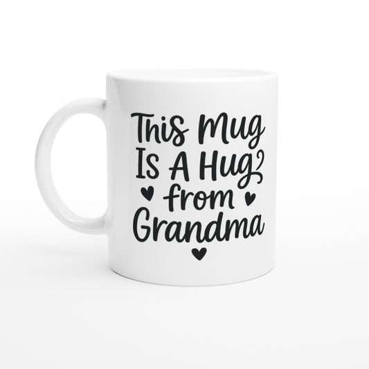 This Mug Is a Hug - Nostalgic Mug for Grandma - Prairie Echo Collective